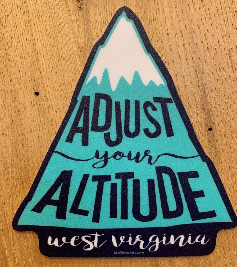 Adjust Your Altitude WV Sticker